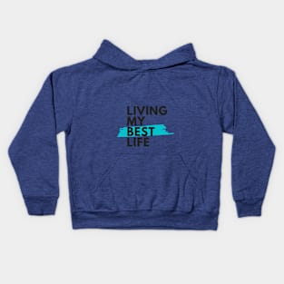 living my best life Kids Hoodie